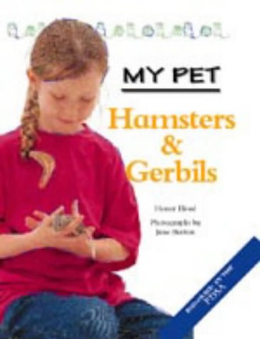Hamsters and Gerbils (My Pet)
