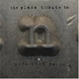 The Piano Tribute to Nine Inch Nails