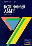 York Notes on "Northanger Abbey" by Jane Austen (York Notes)