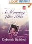 A Morning Like This