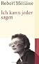 Ich kann jeder sagen: Erz�hlungen vom Ende der Nachkriegsordnung (suhrkamp taschenbuch)