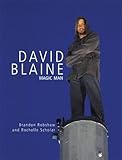 David Blaine : magic man