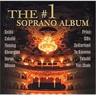 Click here to buy The #1 Soprano Album by  Vincenzo Bellini, Georges Bizet, Joseph Marie Canteloube, Alfredo Catalani, and Leo Delibes .