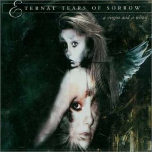Eternal Tears of Sorrow - A Virgin & A Whore - Zortam Music