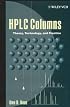 HPLC Columns: Theory, Technology, and Practice