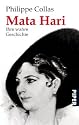 Mata Hari: Ihre wahre Geschichte