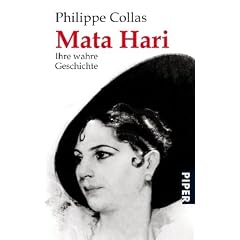 Mata Hari: Ihre wahre Geschichte