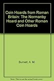 The Normanby hoard and other Roman coin hoards