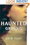Haunted Ground: A Novel