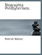 Biographia Presbyteriana