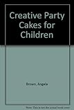 Creative party cakes for children