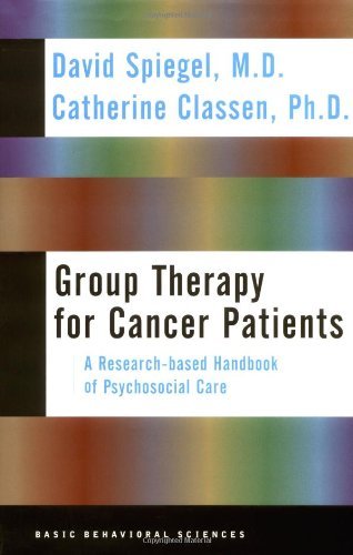 By David Spiegel - Group Therapy for Cancer Patients: a Research-Based Handbook of Psychosocial Care: A Research-Based Handbook of Psychosocial Care: 1st (first) Edition