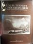 J.M. W. Turner's Liber Studiorum: With a Catalogue Raisonne