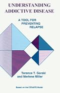Understanding Addictive Disease: A Tool for Preventing Relapse