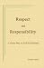 Respect and Responsibility: A Great Way to Self-Fulfillment