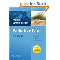 Palliative Care: Handbuch f�r Pflege und Begleitung