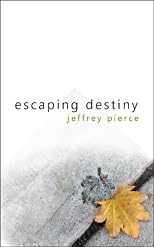 Escaping Destiny