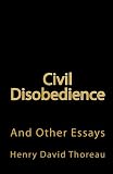 Civil Disobedience and Other Essays