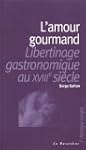 L'amour gourmand -libertinage gastron...