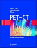 PET-CT: A Case Based Approach