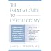 The Essential Guide to Hysterectomy