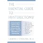 The Essential Guide to Hysterectomy