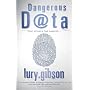 Dangerous Data