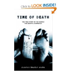 Time of Death: The Story of Forensic Science and the Search for Death's Stopwatch