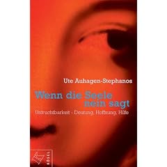 Wenn die Seele nein sagt. Unfruchtbarkeit - Deutung, Hoffnung, Hilfe