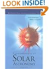 Fundamentals of Solar Astronomy (World Scientific Series in Astronomy and Astrophysics)
