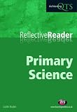 Primary Science Reflective Reader (Achieving QTS Reflective Readers)