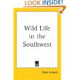 Wild Life in the Southwest'
