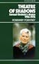 Theatre of Shadows: Samuel Beckett's Drama 1956-76: From All That Fall to Footfalls with commentaries on the late plays (Irish Literary Studies, 28)