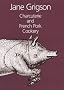 Charcuterie and French Pork Cookery