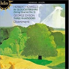 Dyson & Howells: Rhapsodies & In Gloucester