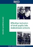 Effective Inclusion of Deaf Pupils into Mainstream Schools (Education Guidelines Project)