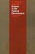 Science in the Federal Government: A History of Policies and Activities