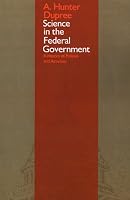 Science in the Federal Government: A History of Policies and Activities