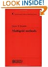 Multigrid Methods (Chapman & Hall/CRC Research Notes in Mathematics Series)