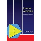 Click here to buy Linear Algebra: Examples and Applications by  Alain M. Robert.