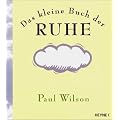 Das kleine Buch der Ruhe
