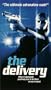 The Delivery [VHS]