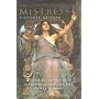 The Mistress: Histories, Myths and Interpretations of the Other Woman