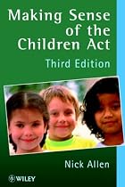 Making Sense of the Children Act: A Guide for Social and Welfare Services