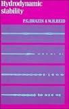 Hydrodynamic Stability (Cambridge Monographs on Mechanics)