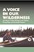 A Voice in Our Wilderness: John Husar's Timeless Writings on the Outdoors, Strange Meals, and Life's Simple Moments