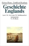 Geschichte Englands, 3 Bde., Bd.2, Vom 16 - bis zum 18 - Jahrhundert: Band 2 - Heiner Haan, Gottfried Niedhart