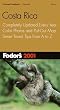 Fodor's Costa Rica 2001: Completely Updated Every Year, Color Photos and Pull-Out Map, Smart Travel Tips from A to Z (Fodor's Gold Guides)