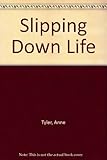 A slipping down life