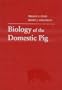 Biology of the Domestic Pig (Comstock books)
